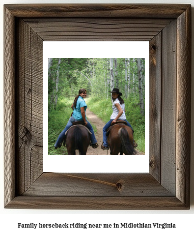 family horseback riding near me in Midlothian, Virginia